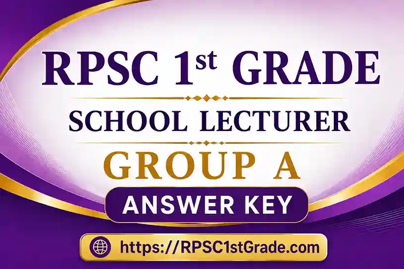 RPSC 1st Grade Group A Answer Key 2026 PDF Download