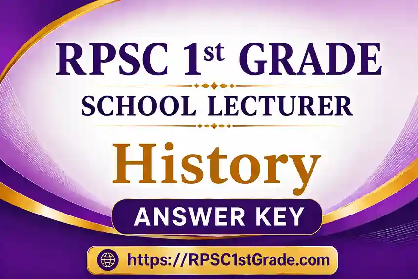RPSC 1st Grade History Answer Key 2026 PDF Download